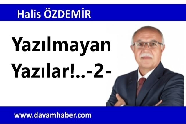 Yazılmayan Yazılar!..-2-