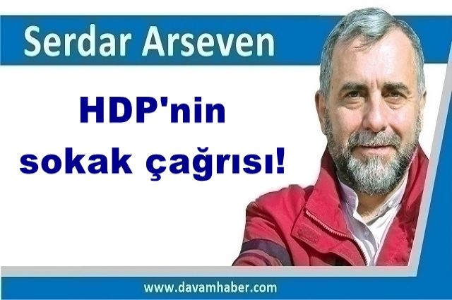 HDP'nin sokak çağrısı!