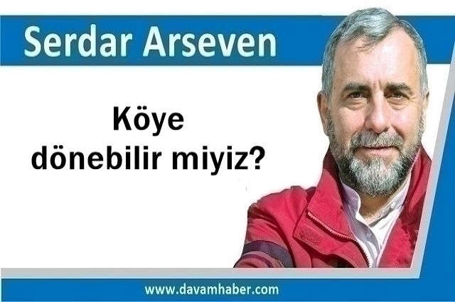 Köye dönebilir miyiz?