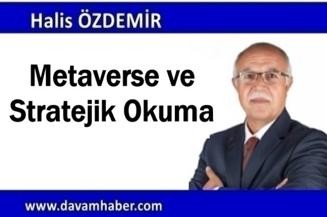 Metaverse ve Stratejik Okuma