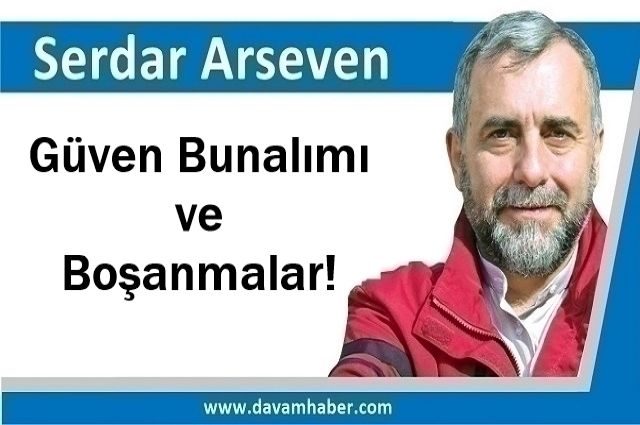 Güven Bunalımı ve Boşanmalar!