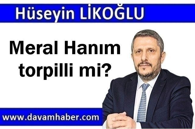 Meral Hanım torpilli mi?