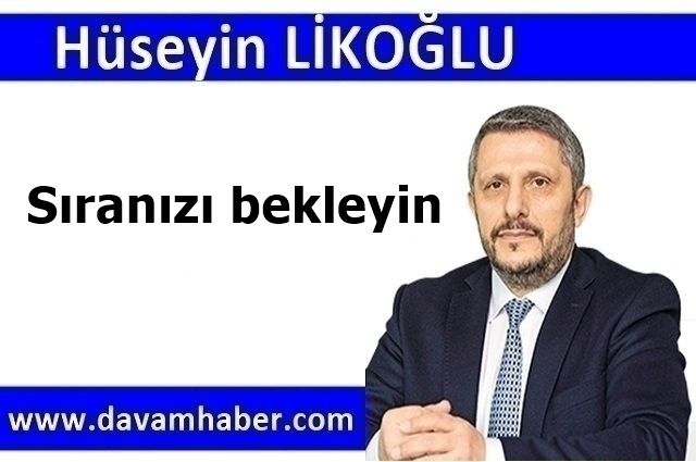 Sıranızı bekleyin