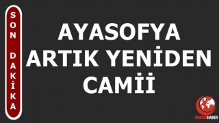 AYASOFYA ARTIK YENİDEN CAMİİ