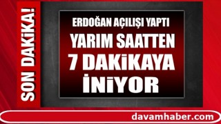 Erdoğan açılışını yaptı! Yarım saatten 7 dakikaya iniyor