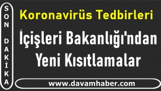 İçişleri Bakanlığı'ndan 81 ile genelge! Yeni kısıtlamalar getirildi