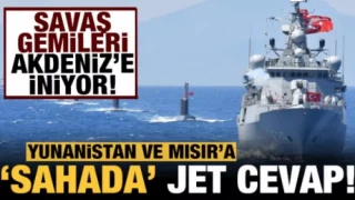 Türkiye'den 'sahada' yanıt: Savaş gemileri Doğu Akdeniz'e iniyor