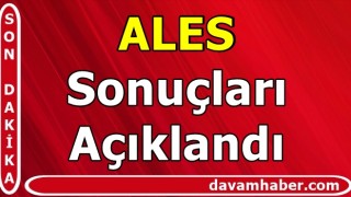 ALES sonuçları açıklandı