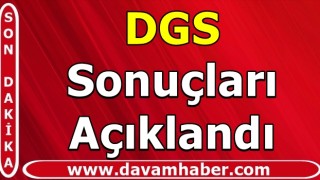 DGS Sonuçları Açıklandı