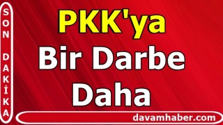 PKK'ya Bir Darbe Daha