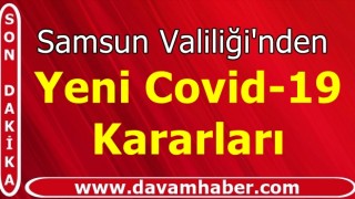 Samsun Valiliği'nden Koronavirüs Tedbirleri