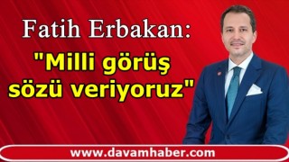 Fatih Erbakan, "İşçi, memur, emekliye Yeniden Refah iktidarının ilk senesinde yüzde 50 maaş zammı yapacağız.