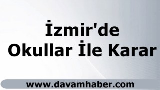 İzmir'de Okullar İle Karar