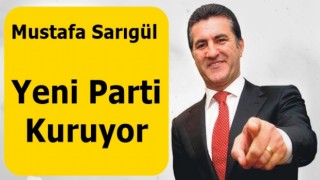 Mustafa Sarıgül yeni parti kuruyor