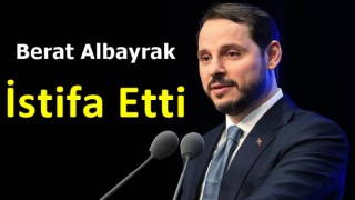 Berat Albayrak İstifa etti