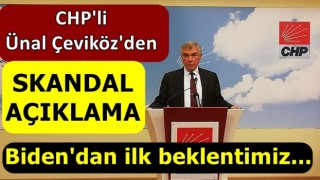 CHP'li Ünal Çeviköz'den skandal açıklama: Biden'dan ilk beklentimiz...