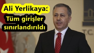 İstanbul Valisi alınan kararları açıkladı! Tüm girişler sınırlandırıldı