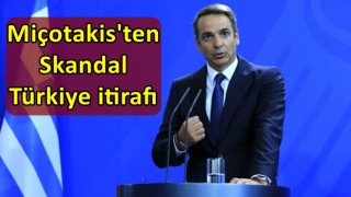 Miçotakis'ten Skandal Türkiye itirafı
