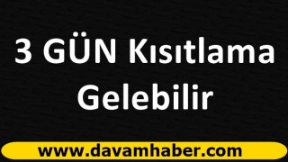 Yılbaşında 3 Gün Kısıtlama Gelebilir