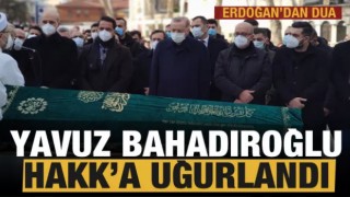 Yavuz Bahadıroğlu son yolculuğuna uğurlandı