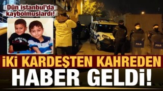 Dün İstanbul'da kaybolmuşlardı! Kahreden haber geldi...