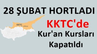 KKTC'de Kur'an kursları kapatıldı! Türkiye'den sert tepki!