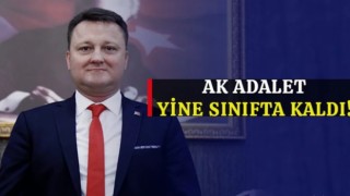 AK Adalet yine sınıfta kaldı!