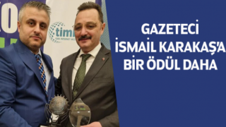 Gazeteci İsmail Karakaş'a bir ödül daha