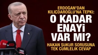 Erdoğan'dan Kılıçdaroğlu'na: İngiltere'de o kadar enayi var mı?