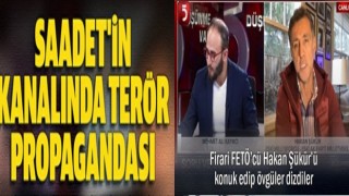 Saadet Partisi'nin medya ayağı TV 5'te terör propagandası: Firari FETÖ'cü Hakan Şükür'ü konuk edip övgüler dizdiler