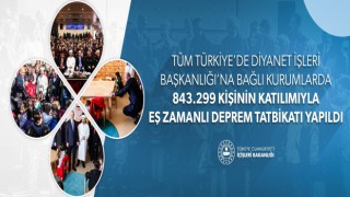 Tüm Türkiye'de Diyanet İşleri Başkanlığı'na Bağlı Kurumlarda 843.299 Kişinin Katılımıyla Eş Zamanlı Deprem Tatbikatı Yapıldı