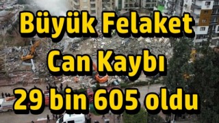 Asrın felaketinde 7'inci gün: Can kaybı 29 bin 605 oldu