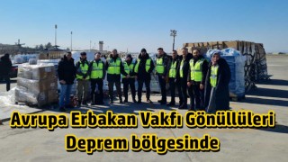 Avrupa Erbakan Vakfı Gönüllüleri Deprem bölgesinde