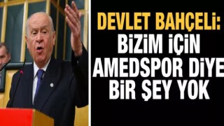 Devlet Bahçeli'den, Bursaspor-Amedspor maçında yaşanan olaylarla ilgili açıklama