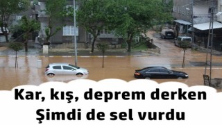 Kar, kış, deprem derken Şimdi de sel vurdu