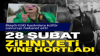 28 Şubat zihniyeti yine hortladı: Başörtülü kadınlara küfür savurup hakaret etti