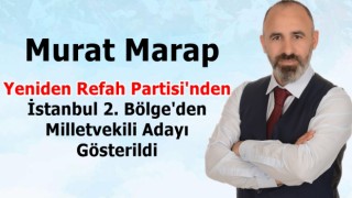 Murat Marap Milletvekili adayı gösterildi