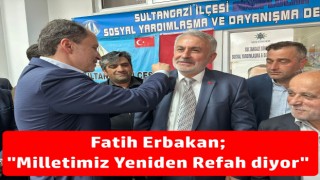 Fatih Erbakan; "Milletimiz Yeniden Refah diyor"