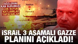 İsrail, 3 aşamalı Gazze planını açıkladı