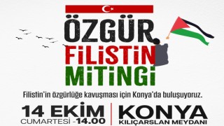 Yeniden Refah Partisi Konya’da ‘Özgür Filistin’ mitingi düzenleyecek!