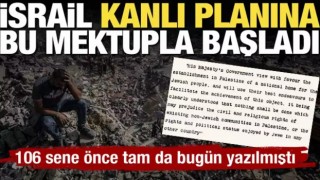 Her şey 106 yıl önce tam da bugün başladı! İsrail'in adım adım ilerleyen kanlı planı...