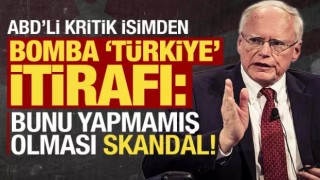 ABD'li kritik isimden bomba 'Türkiye' itirafı: Bu bir skandal!