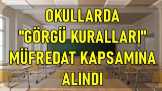 OKULLARDA "GÖRGÜ KURALLARI" MÜFREDAT KAPSAMINA ALINDI