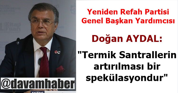 Prof. Dr. Doğan Aydal: Bakanlığın Linyit rezervleri raporu, Termik Santrallerin artırılması için bir spekülasyondur!