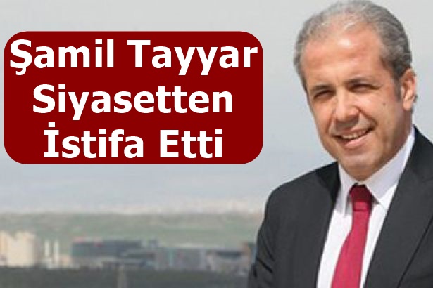 AK Parti Tanıtım ve Medya Başkan Yardımcısı Şamil Tayyar görevden ayrıldı