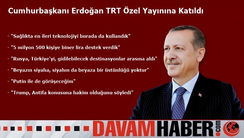Cumhurbaşkanı Erdoğan, TRT özel yayınına katıldı