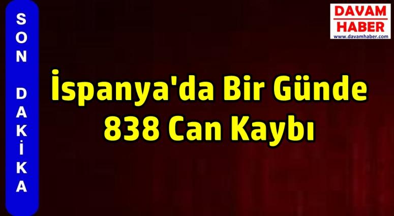 İspanya'da Bir Günde 838 Can Kaybı