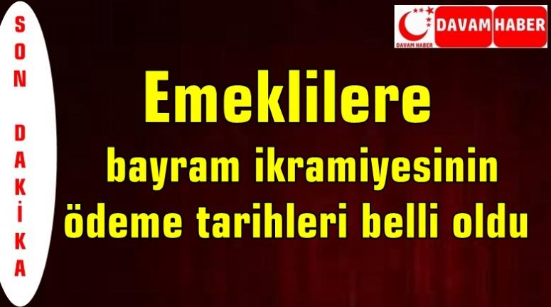 Emeklilere bayram ikramiyesinin ödeme tarihleri belli oldu