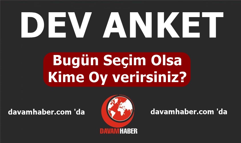 Bugün Seçim Olsa Kime Oy verirsiniz?