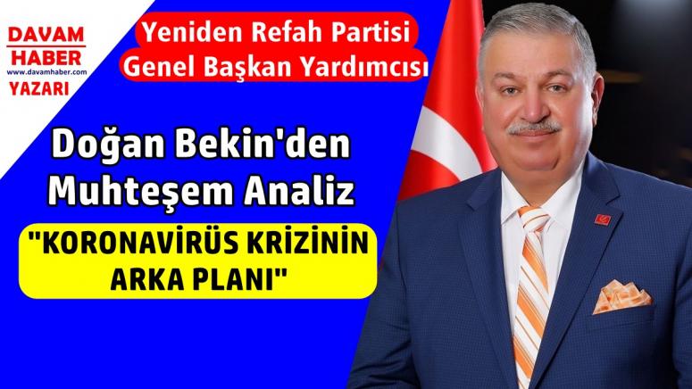 KORONAVİRÜS KRİZİNİN ARKA PLANI